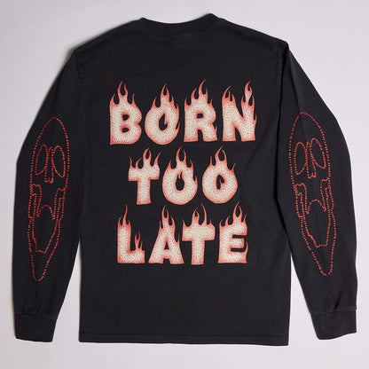 🚼BORN TOO LATE LONGSLEEVE💰